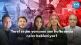 Yerel seçim yarışının son haftasında neler bekleniyor?