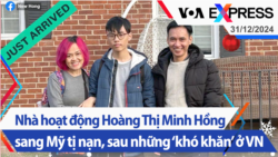 Nhà hoạt động Hoàng Thị Minh Hồng sang Mỹ tị nạn, sau những ‘khó khăn’ ở Việt Nam | Truyền hình VOA 31/12/24